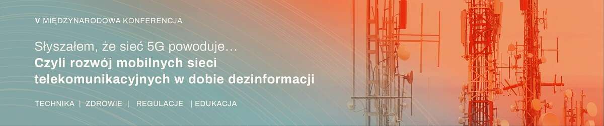 Oto prelegenci V Międzynarodowej Konferencji Instytutu Łączności